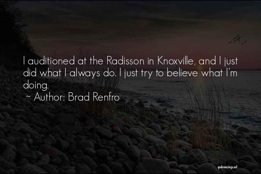 I Did Try Quotes By Brad Renfro