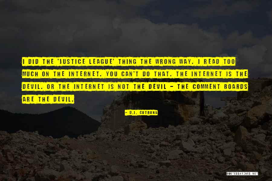 I Did Wrong Quotes By D.J. Cotrona I Did Wrong Quotes By D.J. Cotrona