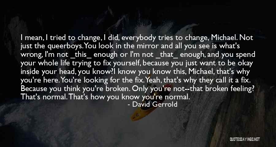 I Did Wrong Quotes By David Gerrold I Did Wrong Quotes By David Gerrold