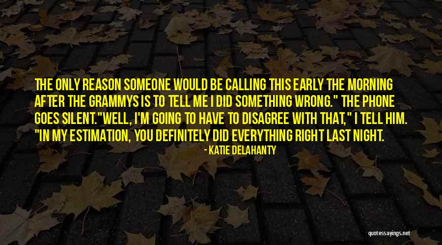 I Did Wrong Quotes By Katie Delahanty I Did Wrong Quotes By Katie Delahanty
