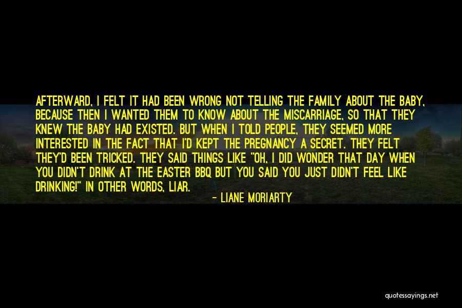 I Did Wrong Quotes By Liane Moriarty I Did Wrong Quotes By Liane Moriarty