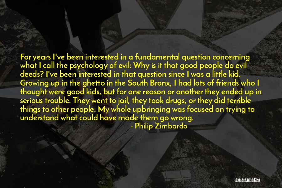 I Did Wrong Quotes By Philip Zimbardo I Did Wrong Quotes By Philip Zimbardo
