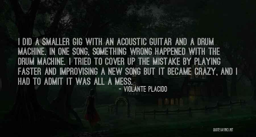 I Did Wrong Quotes By Violante Placido I Did Wrong Quotes By Violante Placido