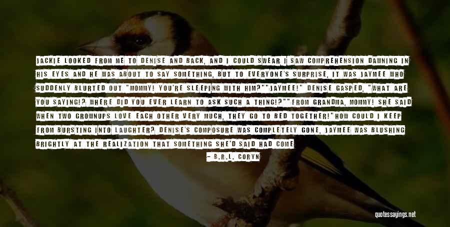 I Did You Wrong Quotes By B.R.L. Coryn I Did You Wrong Quotes By B.R.L. Coryn