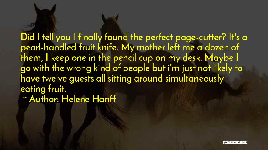 I Did You Wrong Quotes By Helene Hanff