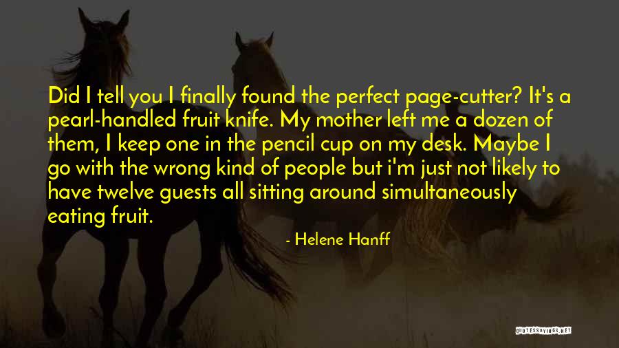 I Did You Wrong Quotes By Helene Hanff