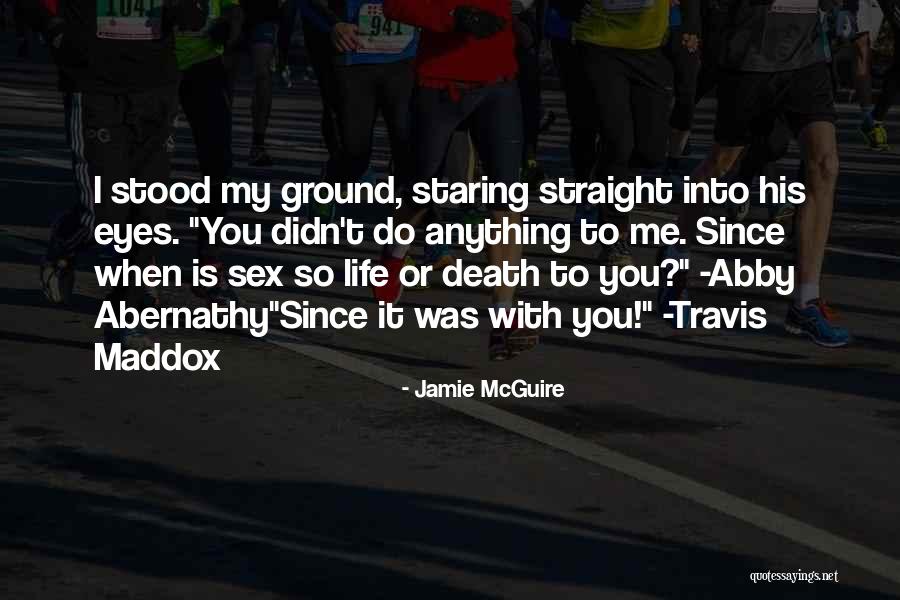 I Didn Do It Quotes By Jamie McGuire I Didn Do It Quotes By Jamie McGuire