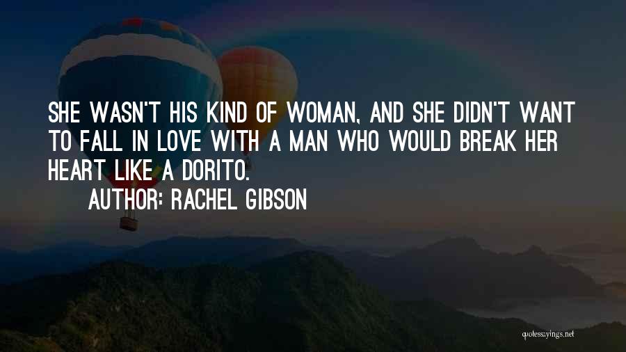 I Didn't Break Your Heart Quotes By Rachel Gibson