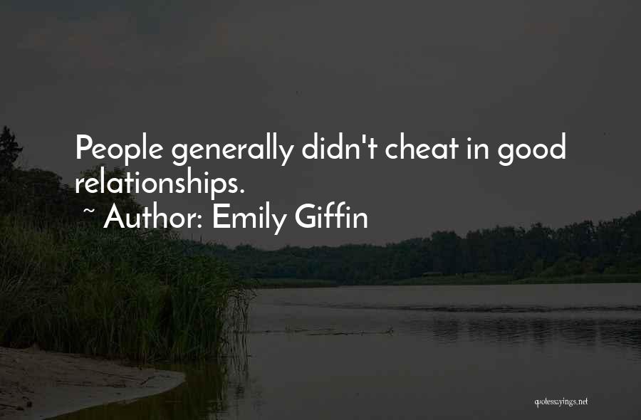 I Didn't Cheat On You Quotes By Emily Giffin