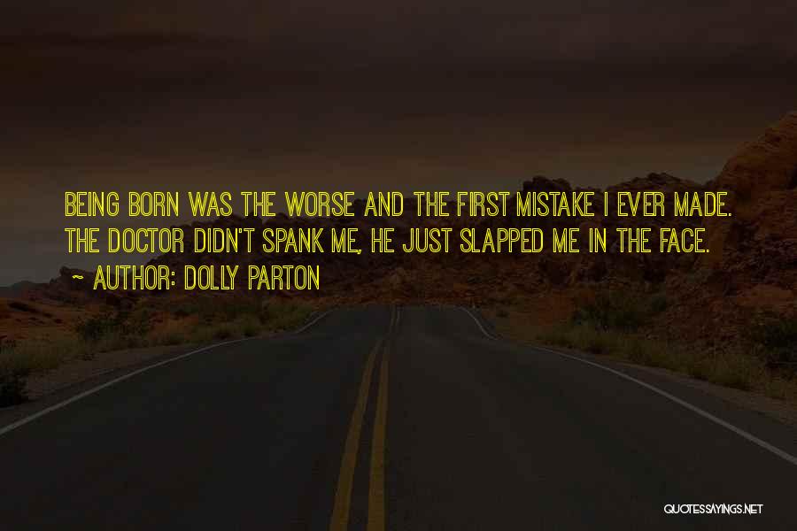 I Didn't Do Any Mistake Quotes By Dolly Parton