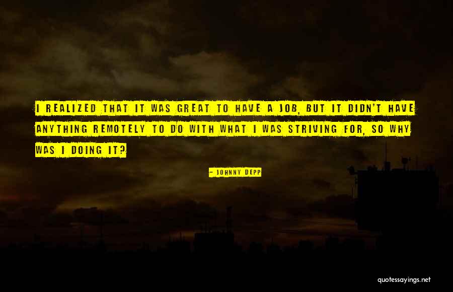 I Didn't Do Anything Quotes By Johnny Depp I Didn't Do Anything Quotes By Johnny Depp