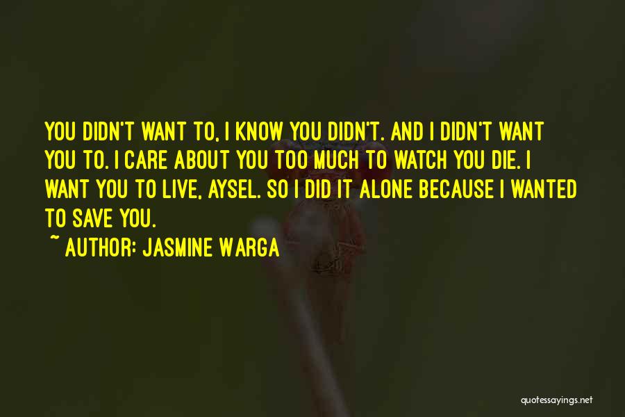 I Didn't Do It Jasmine Quotes By Jasmine Warga