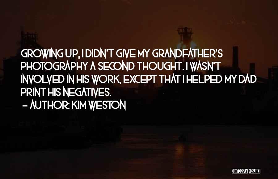 I Didn't Give Up Quotes By Kim Weston