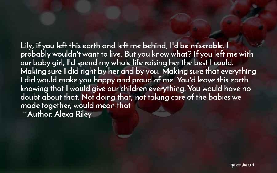 I Didn't Know You Loved Me Quotes By Alexa Riley