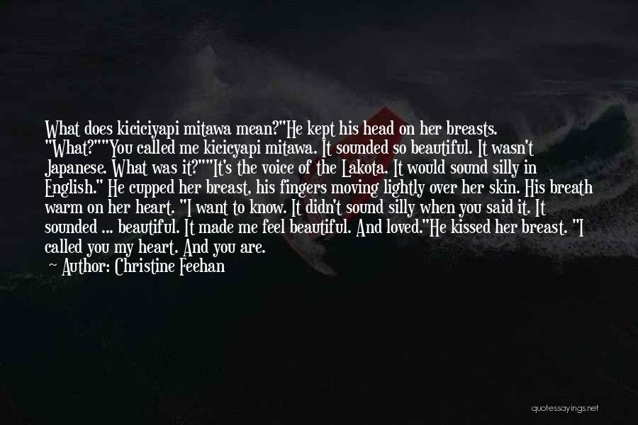 I Didn't Know You Loved Me Quotes By Christine Feehan