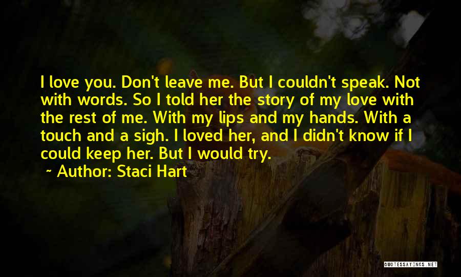 I Didn't Know You Loved Me Quotes By Staci Hart