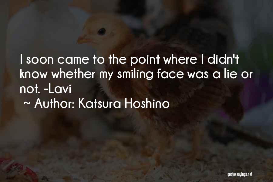 I Didn't Lie Quotes By Katsura Hoshino