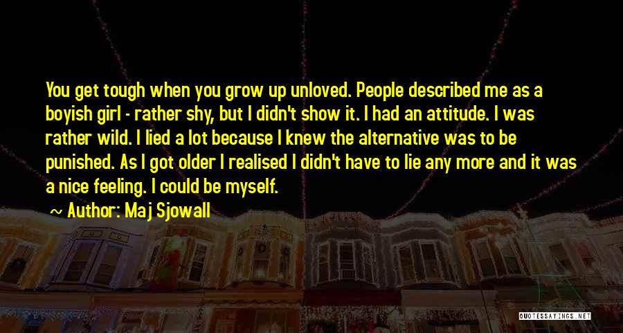 I Didn't Lie Quotes By Maj Sjowall