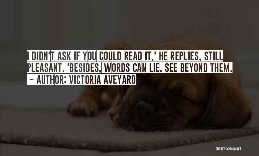 I Didn't Lie Quotes By Victoria Aveyard