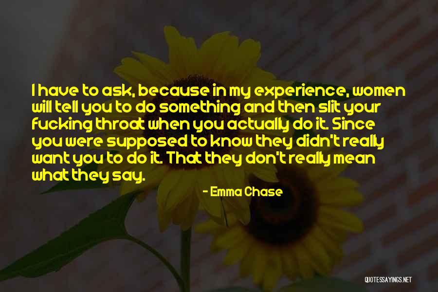 I Didn't Mean To Do It Quotes By Emma Chase I Didn't Mean To Do It Quotes By Emma Chase