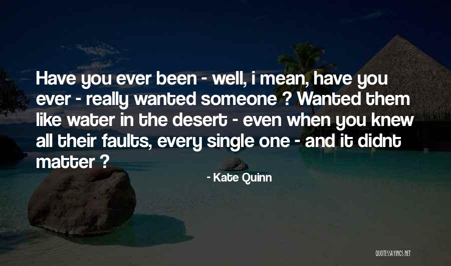 I Didnt Mean To Like You Quotes By Kate Quinn I Didnt Mean To Like You Quotes By Kate Quinn