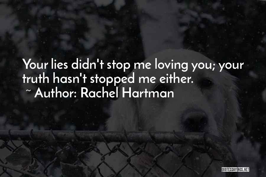 I Didn't Stop Loving You Quotes By Rachel Hartman