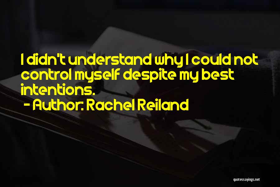I Didn't Understand Quotes By Rachel Reiland