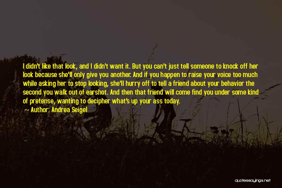 I Didn't Want To Give Up Quotes By Andrea Seigel