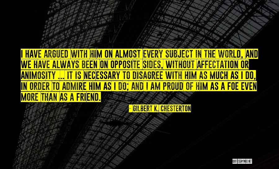 I Disagree Quotes By Gilbert K. Chesterton I Disagree Quotes By Gilbert K. Chesterton