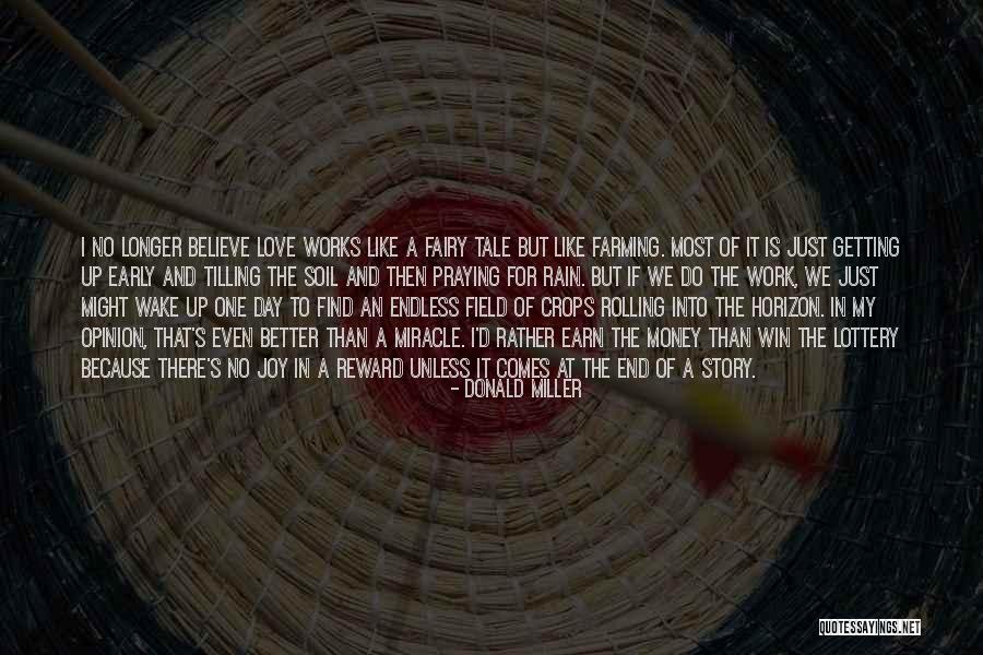 I Do Believe In Love Quotes By Donald Miller I Do Believe In Love Quotes By Donald Miller