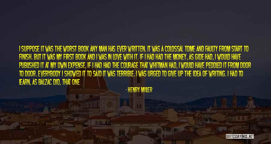 I Do Believe In Love Quotes By Henry Miller I Do Believe In Love Quotes By Henry Miller