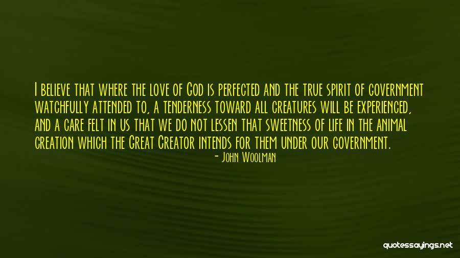 I Do Believe In Love Quotes By John Woolman I Do Believe In Love Quotes By John Woolman