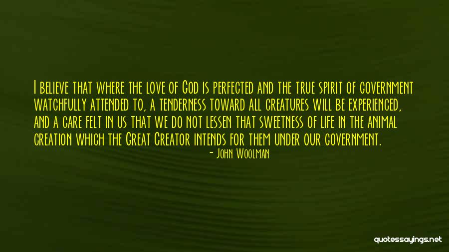 I Do Believe In Love Quotes By John Woolman