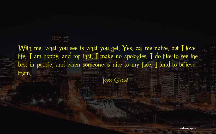 I Do Believe In Love Quotes By Joyce Giraud I Do Believe In Love Quotes By Joyce Giraud