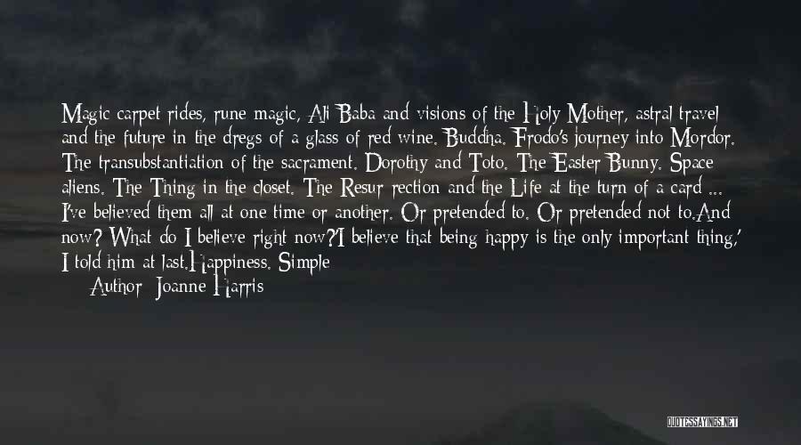 I Do Believe In Magic Quotes By Joanne Harris