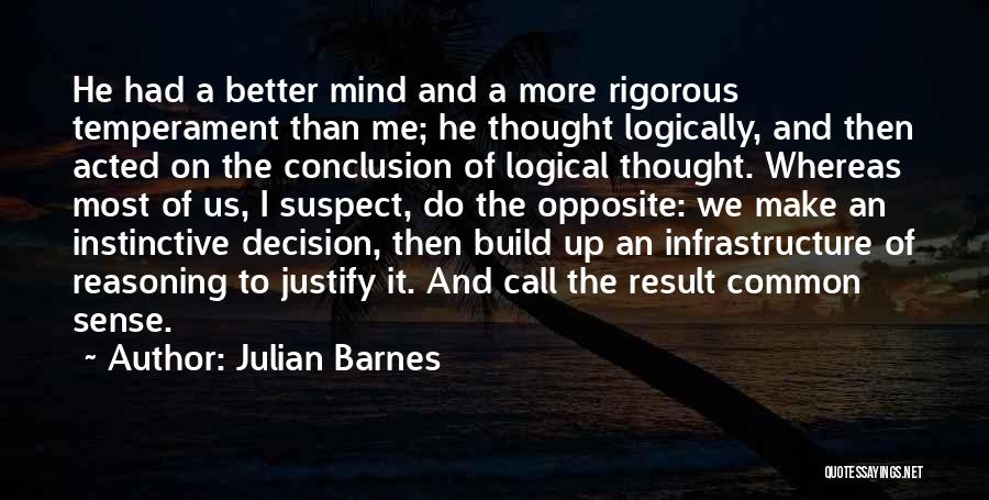 I Do Better Quotes By Julian Barnes