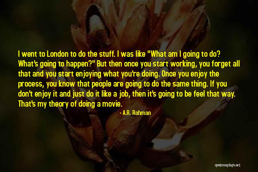 I Do But I Don't Movie Quotes By A.R. Rahman