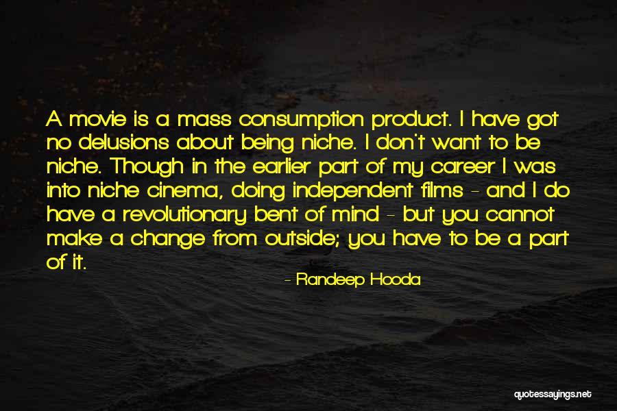 I Do But I Don't Movie Quotes By Randeep Hooda