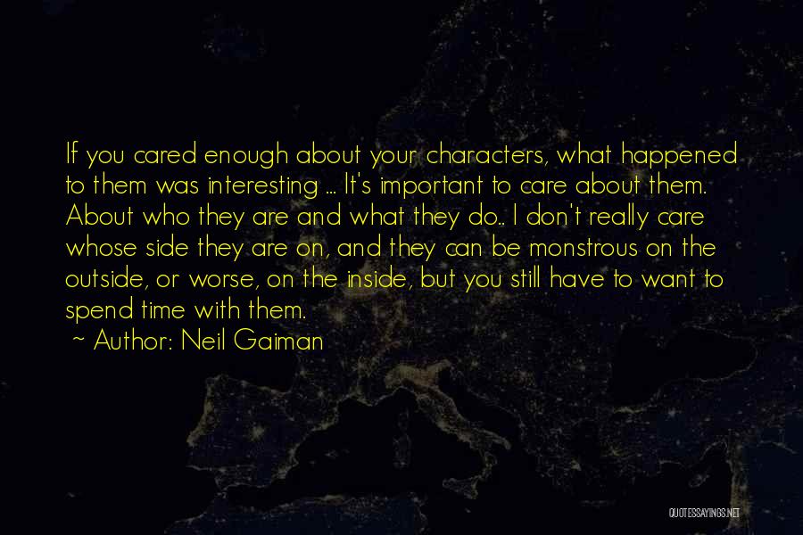 I Do Care But Quotes By Neil Gaiman