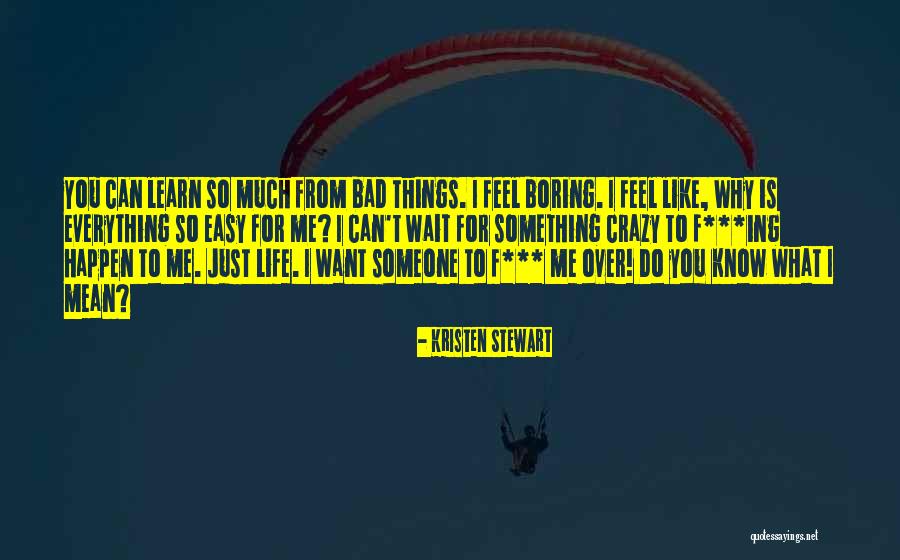 I Do Crazy Things Quotes By Kristen Stewart I Do Crazy Things Quotes By Kristen Stewart