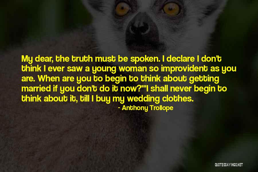 I Do Declare Quotes By Anthony Trollope I Do Declare Quotes By Anthony Trollope