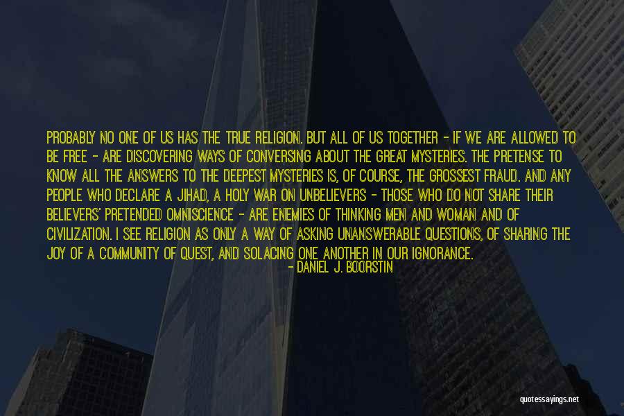 I Do Declare Quotes By Daniel J. Boorstin I Do Declare Quotes By Daniel J. Boorstin