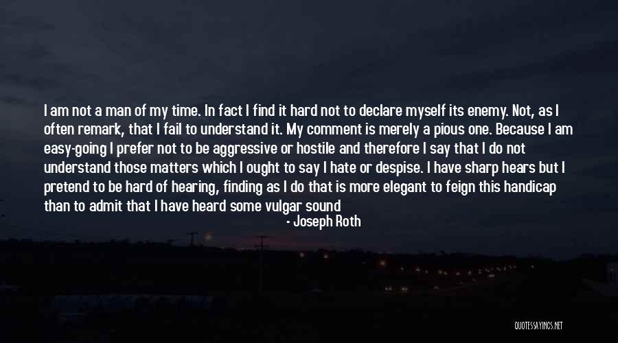 I Do Declare Quotes By Joseph Roth I Do Declare Quotes By Joseph Roth