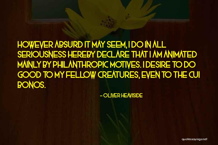 I Do Declare Quotes By Oliver Heaviside I Do Declare Quotes By Oliver Heaviside
