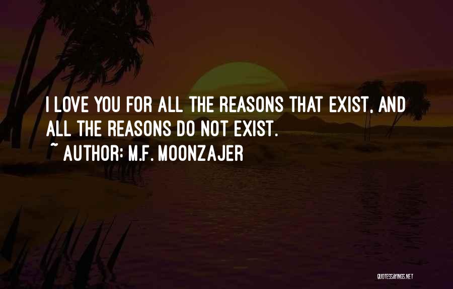 I Do Exist Quotes By M.F. Moonzajer