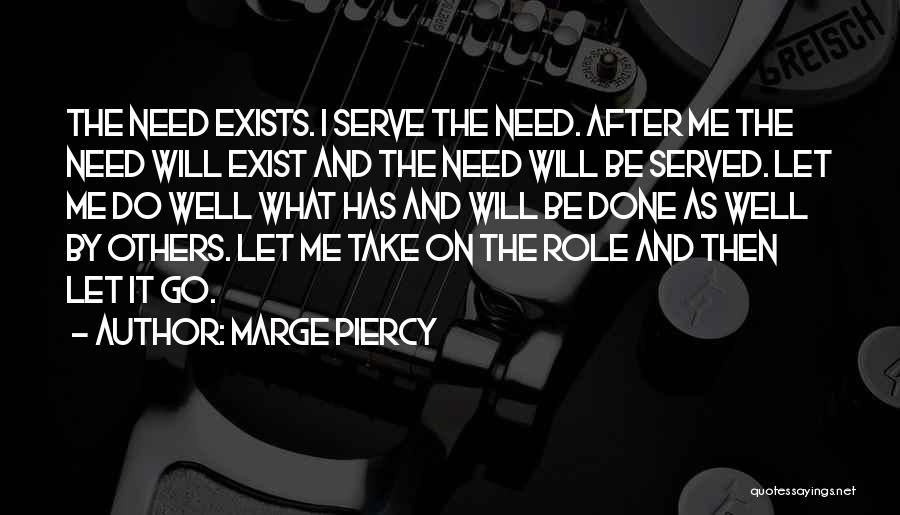 I Do Exist Quotes By Marge Piercy