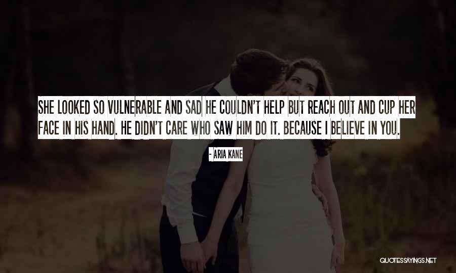 I Do It Because I Care Quotes By Aria Kane I Do It Because I Care Quotes By Aria Kane