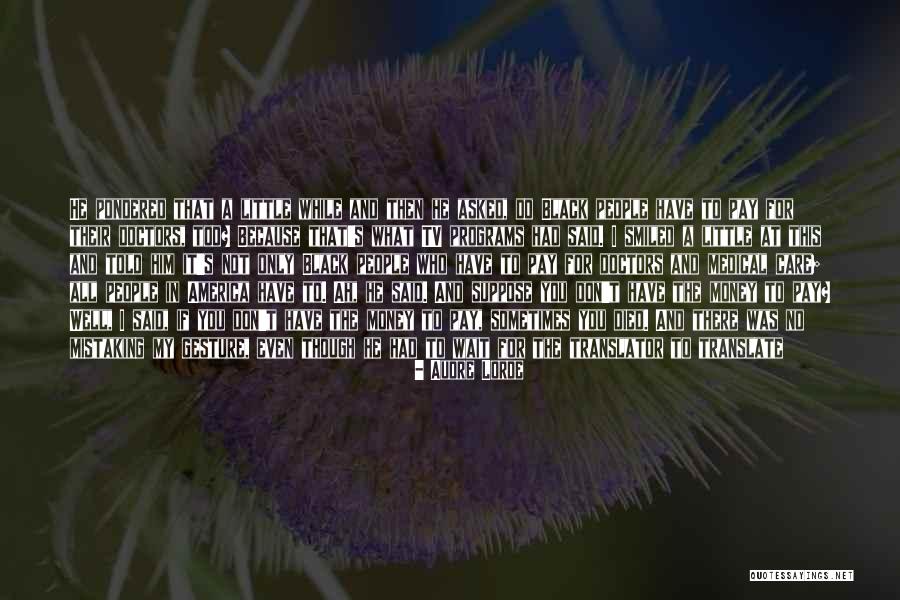I Do It Because I Care Quotes By Audre Lorde I Do It Because I Care Quotes By Audre Lorde
