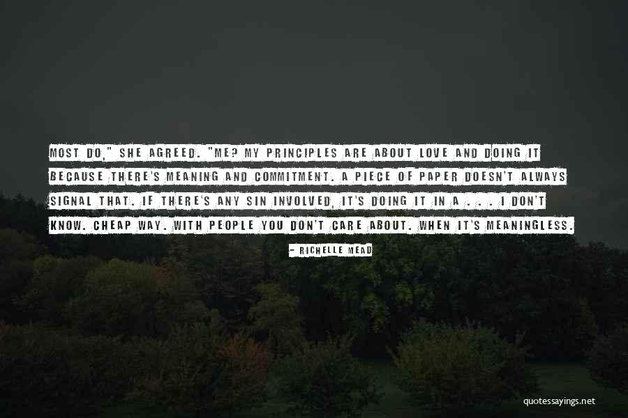 I Do It Because I Care Quotes By Richelle Mead I Do It Because I Care Quotes By Richelle Mead