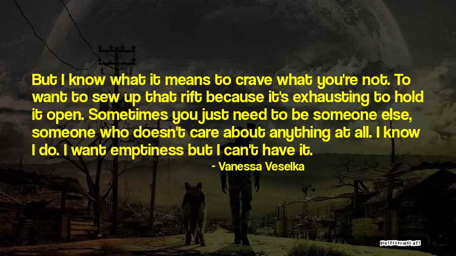 I Do It Because I Care Quotes By Vanessa Veselka I Do It Because I Care Quotes By Vanessa Veselka